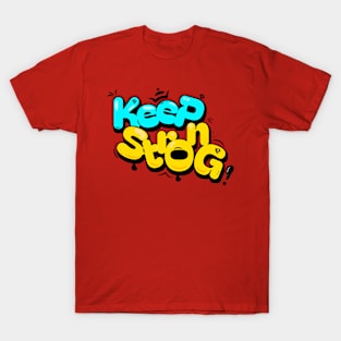 Keep stronger T-Shirt